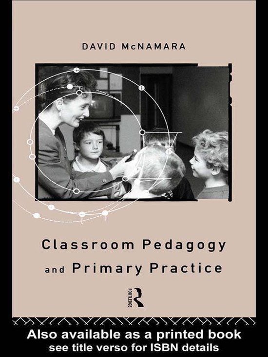 Classroom Pedagogy and Primary Practice - cover