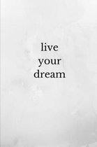 live your dream