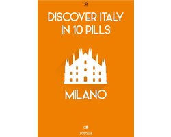 Discover Italy in 10 Pills - Milan