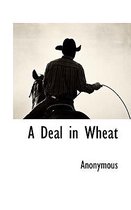 A Deal in Wheat