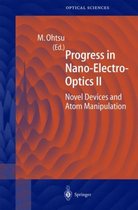 Progress in Nano-Electro-Optics II