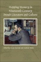 Faux Titre- Mapping Memory in Nineteenth-Century French Literature and Culture