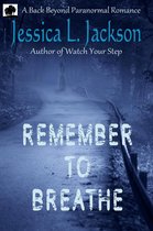 A Back Beyond Paranormal Romance 3 - Remember To Breathe