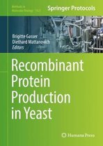 Methods in Molecular Biology- Recombinant Protein Production in Yeast