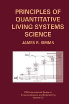 Principles of Quantitative Living Systems Science