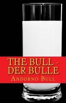 The Bull - Der Bulle