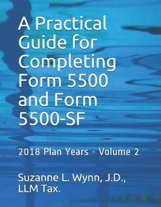 A Practical Guide to Completing Form 5500 and Form 5500-Sf,  ... - cover