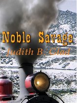 Behind the Ranges 4 - Noble Savage