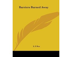 Barriers Burned Away
