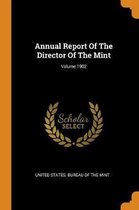 Annual Report of the Director of the Mint; Volume 1902