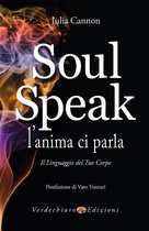 Soul Speak - L'anima ci Parla