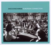 Disco Discharge: European Connection