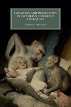 Cambridge Studies in Nineteenth-Century Literature and Culture 103 - Evolution and Imagination in Victorian Children's Literature