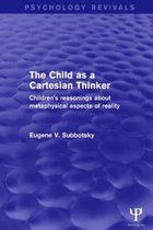 The Child as a Cartesian Thinker