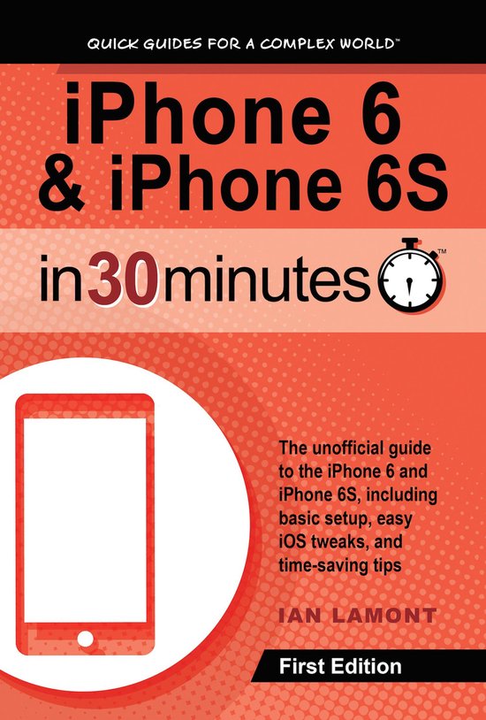 iPhone 6 & iPhone 6S In 30 Minutes - cover