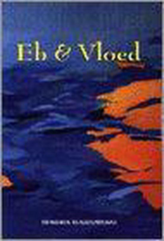 Eb en vloed 9789076061054 H. Koudenburg Boeken