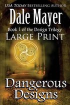 Dangerous Designs: Large Print