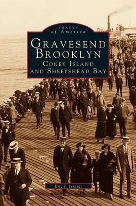Gravesend, Brooklyn 9781531647452 Eric J Ierardi Boeken