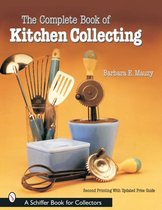 The Complete Book of Kitchen Collecting