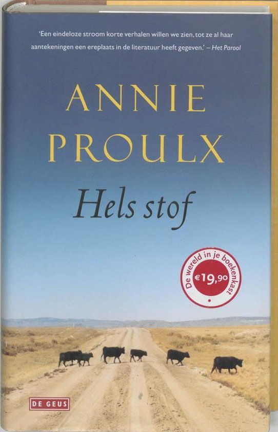 Cover van het boek 'Hels stof' van E. Annie Proulx