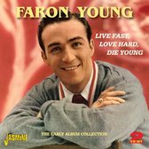 Faron Young - Live Fast, Love Hard, Die Young. Ea (2 CD)