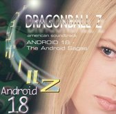 Dragonball Z: Android 18 - The Android Sagas