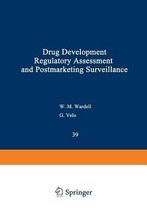 Drug Development, Regulatory Assessment, and Postmarketing Surveillance