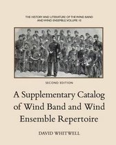 The History and Literature of the Wind Band and Wind Ensemble