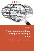 Traduction automatique statistique de la langue arabe