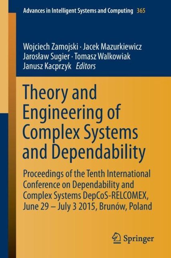 Theory and Engineering of Complex Systems and Dependability - cover