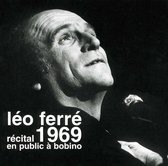 Léo Ferré 1969: Recital En Public A Bobino