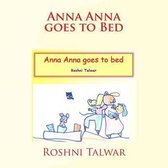 Anna Anna goes to Bed