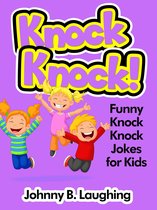 Knock Knock! Funny Knock Knock Jokes for Kids