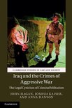 Cambridge Studies in Law and Society - Iraq and the Crimes of Aggressive War