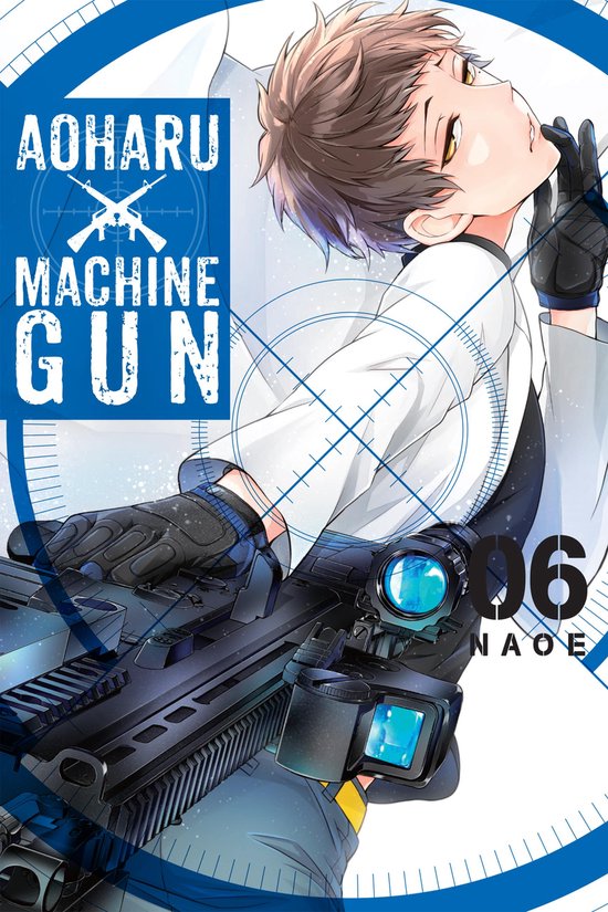 Aoharu x Machine Gun 6 Aoharu X Machinegun, Vol. 6 (ebook), Naoe