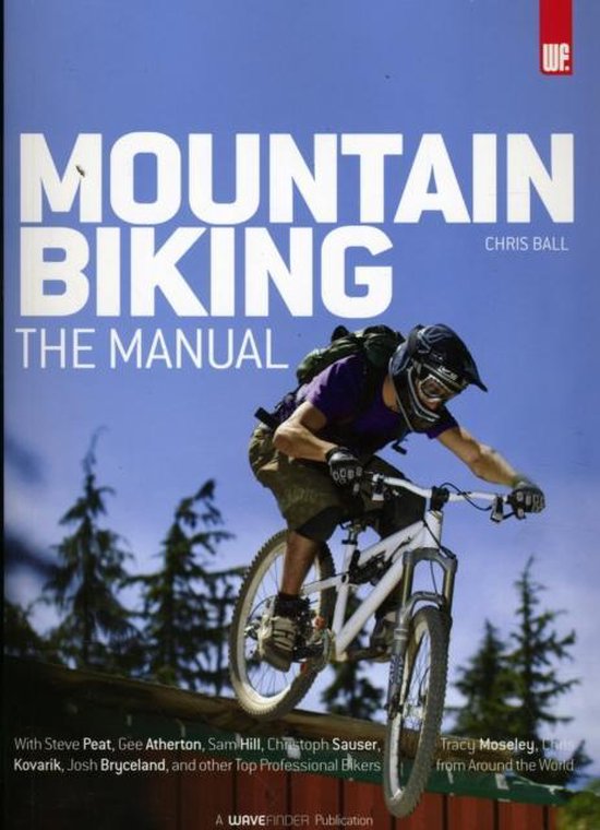 Mountain Biking, The Manual, Chris Ball 9780977556991 Boeken