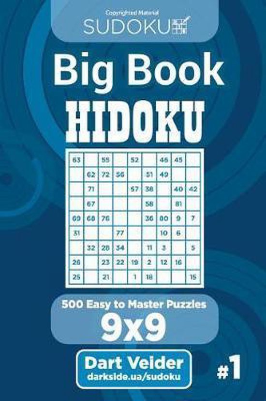 Sudoku Big Book Hidoku 500 Easy To Master Puzzles 9x9 Volume 1 
