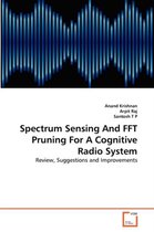 Spectrum Sensing And FFT Pruning For A Cognitive Radio System