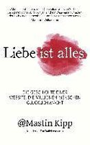 Liebe ist alles