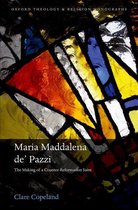 Oxford Theology and Religion Monographs - Maria Maddalena de' Pazzi