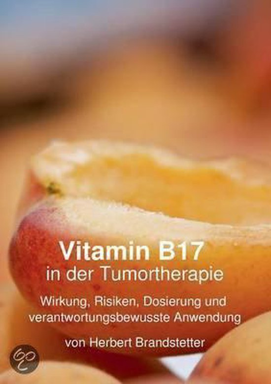 Vitamin B17 In Der Tumortherapie