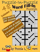 Puzzle-In-Puzzle Word Fill-In, Volume 3, Over 270 Words Per Puzzle