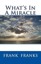 What's in a Miracle