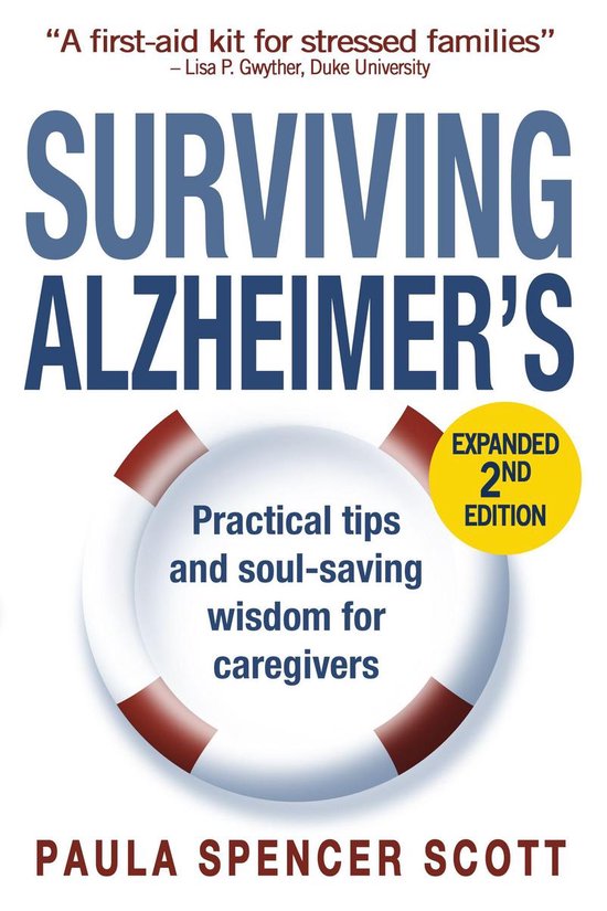 Surviving Alzheimer's: Practical tips and soul-saving wisdom ... - cover