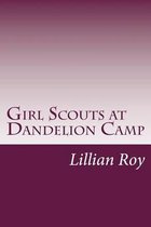 Girl Scouts at Dandelion Camp