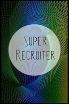 Super Recruiter