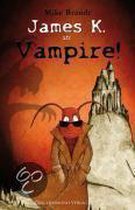James K. in: Vampire!