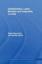 Globalization, Labor Markets and Inequality in India