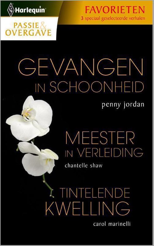 Cover van het boek 'Gevangen in schoonheid / Meester in verleiding / Tintelende kwelling - Passie & Overgave Favorieten 365, 3-in-1'