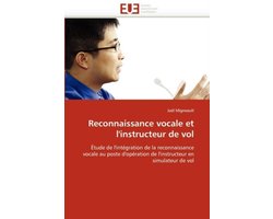 Reconnaissance vocale et l'instructeur de vol